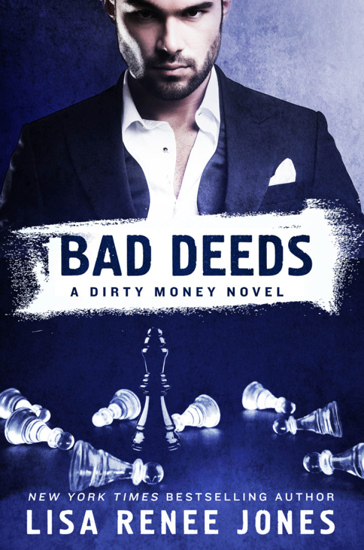 Bad Deeds A Dirty Money Novel
